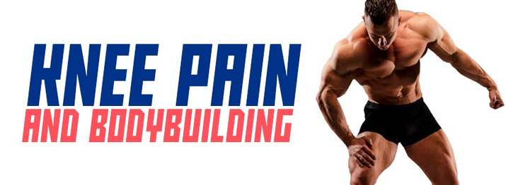 Knee pain and Bodybuilding